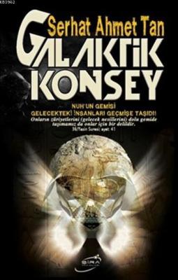 Galaktik Konsey Serhat Ahmet Tan