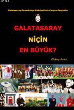 Galatasaray Niçin En Büyük?