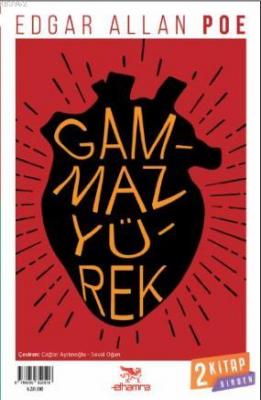 Gammaz Yürek - Dönüşüm Edgar Allan Poe