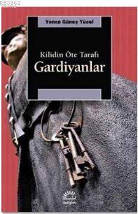Gardiyanlar : Kilidin Öte Tarafı