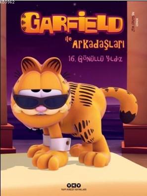 Garfield ile Arkadaşları 16 - Gönüllü Yıldız (6-9 Yaş) Jim Davis