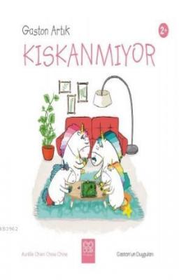 Gaston Artık Kıskanmıyor
