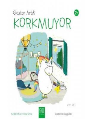 Gaston Artık Korkmuyor