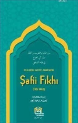 Ğayetül İhtisar Delilleriyle Şafii Fıkhı