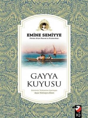 Gayya Kuyusu Emine Semiyye