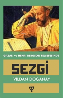 Gazali ve Henri Bergson Felsefesinde Sezgi