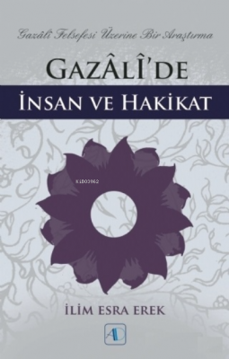 Gazali'de İnsan ve Hakikat