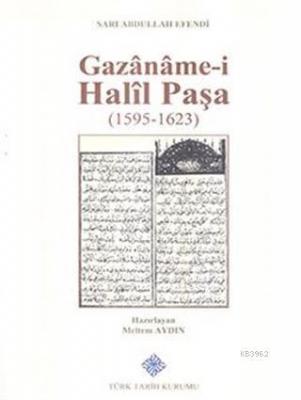 Gazaname-i Halil Paşa (1595 - 1623) Sarı Abdullah Efendi