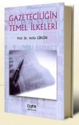 Gazeteciliğin Temel İlkeleri