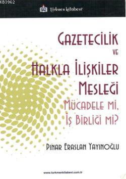 Gazeticilik ve Halkla İlişkiler Mesleği