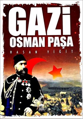 Gazi Osman Paşa Hasan Yiğit