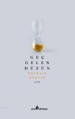 Geç Gelen Hüzün