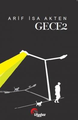 Gece 2 Arif İsa Akten