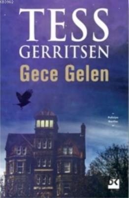 Gece Gelen Tess Gerritsen