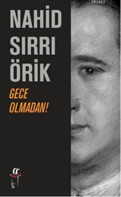 Gece Olmadan!