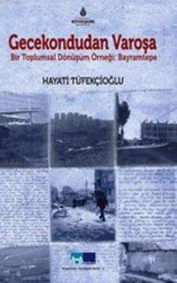 Gecekondudan Varoşa