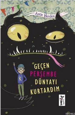 Geçen Perşembe Dünyayı Kurtardım