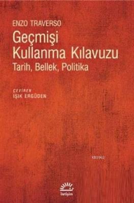 Geçmişi Kullanma Kılavuzu