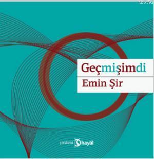 Geçmişimdi Emin Şir