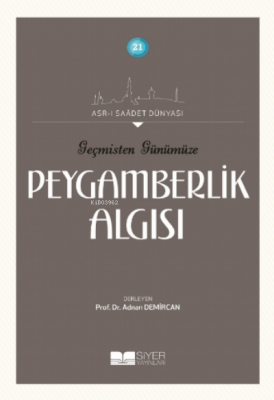 Geçmişten Günümüze Peygamberlik Algısı Kolektif