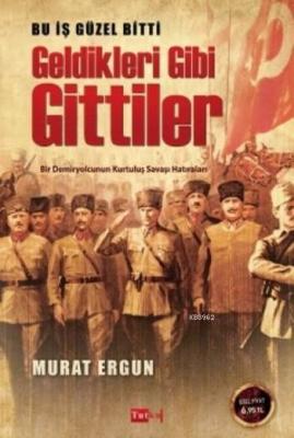 Geldikleri Gibi Gittiler