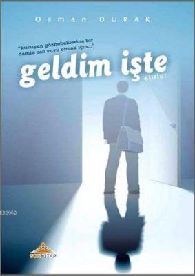 Geldim İşte