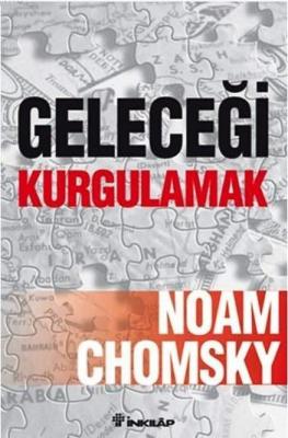 Geleceği Kurgulamak Noam Chomsky
