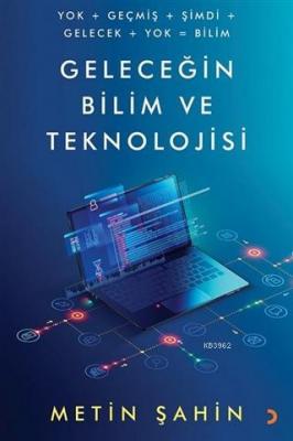 Geleceğin Bilim ve Teknolojisi