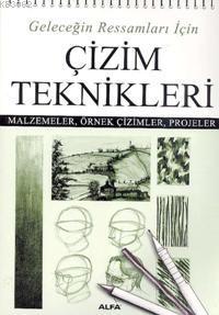 Geleceğin Ressamları İçin Çizim Teknikleri