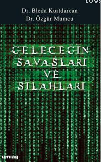 Geleceğin Savaşları ve Sanatları