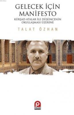 Gelecek İçin Manifesto Talat Özhan
