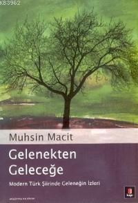 Gelenekten Geleceğe