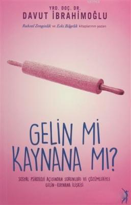 Gelin mi Kaynana mı?
