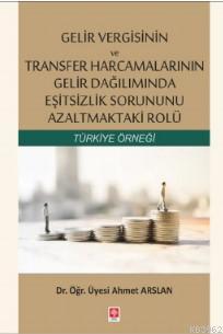 Gelir Vergisinin ve Transfer Harcamalarının Gelir Dağılımında Eşitsizlik Sorununu Azaltmaktaki Rolü
