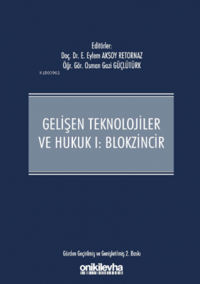 Gelişen Teknolojiler ve Hukuk I - Blokzincir ve Hukuk