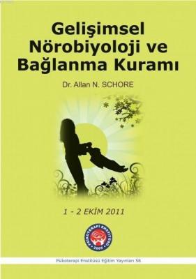 Gelişimsel Nörobiyoloji ve Bağlanma Kuramı