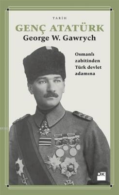 Genç Atatürk George W. Gawrych
