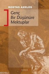 Genç Bir Düşünüre Mektuplar