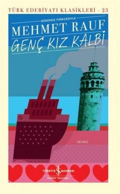 Genç Kız Kalbi Günümüz Türkçesiyle (Şömizli)