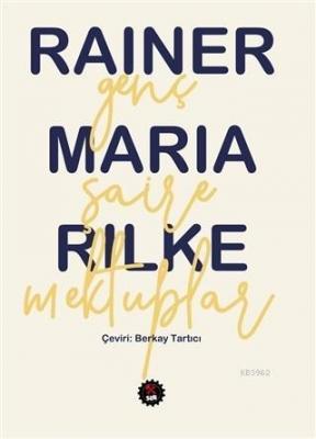 Genç Şaire Mektuplar Rainer Maria Rilke
