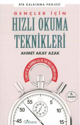 Gençler İçin Hızlı Okuma Teknikleri Ahmet Akay Azak
