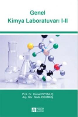 Genel Kimya Laboratuvarı 1 - 2 Kemal Doymuş Seda Okumuş Seda Okumuş Ke