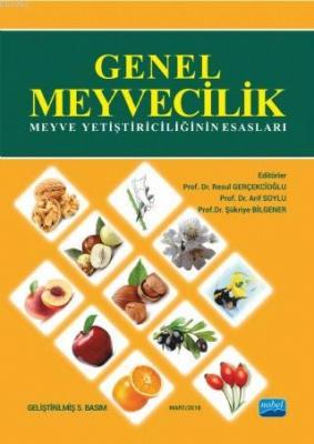 Genel Meyvecilik Meyve Yetiştiriciliğinin Esasları