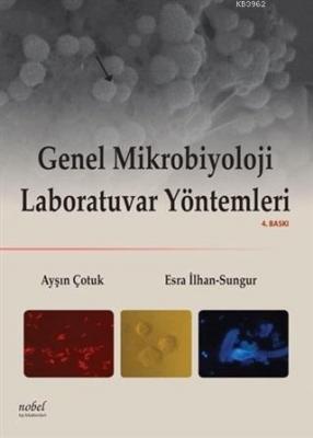 Genel Mikrobiyoloji Laboratuvar Yöntemleri