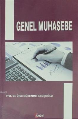 Genel Muhasebe Ümit Gücenme Gençoğlu