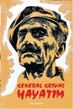 General Grivas - Hayatım Charles Foley