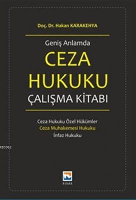 Geniş Anlamda Ceza Hukuku Çalışma Kitabı