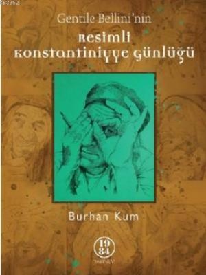 Gentile Bellini'nin Resimli Konstantiniyye Günlüğü