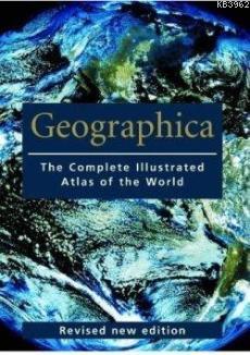 Geographica The Complete Illustrated Atlas of the World (Ciltli) Kolek