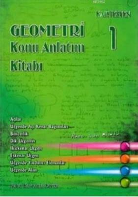 Geometri Konu Anlatım Kitabı 1